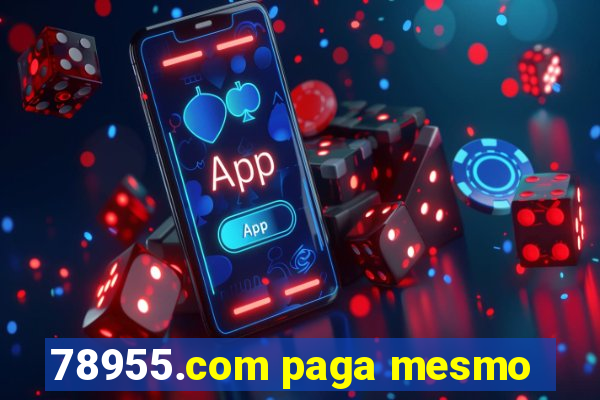 78955.com paga mesmo